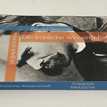 Die Frohliche Wissenschaft: ("La Gaya Scienza") (German Edition)