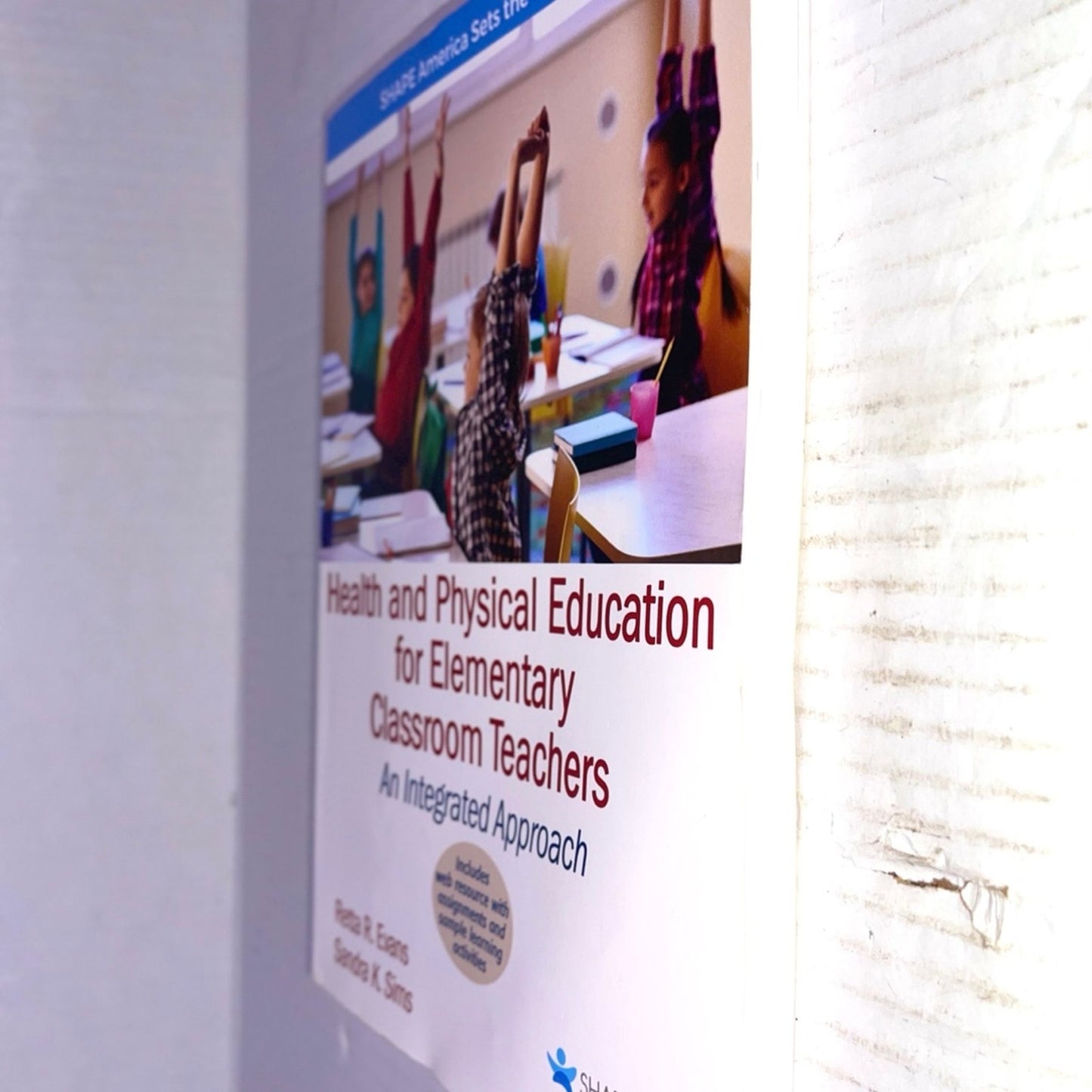 Health and Physical Education for Elementary Classroom Teachers: An Integrated Approach (SHAPE America set the Standard) ISBN-13: 978-1450459914, ISBN-10: 1450459919