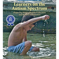 Learners on the Autism Spectrum: Preparing Highly Qualified Educa (2nd Edition)