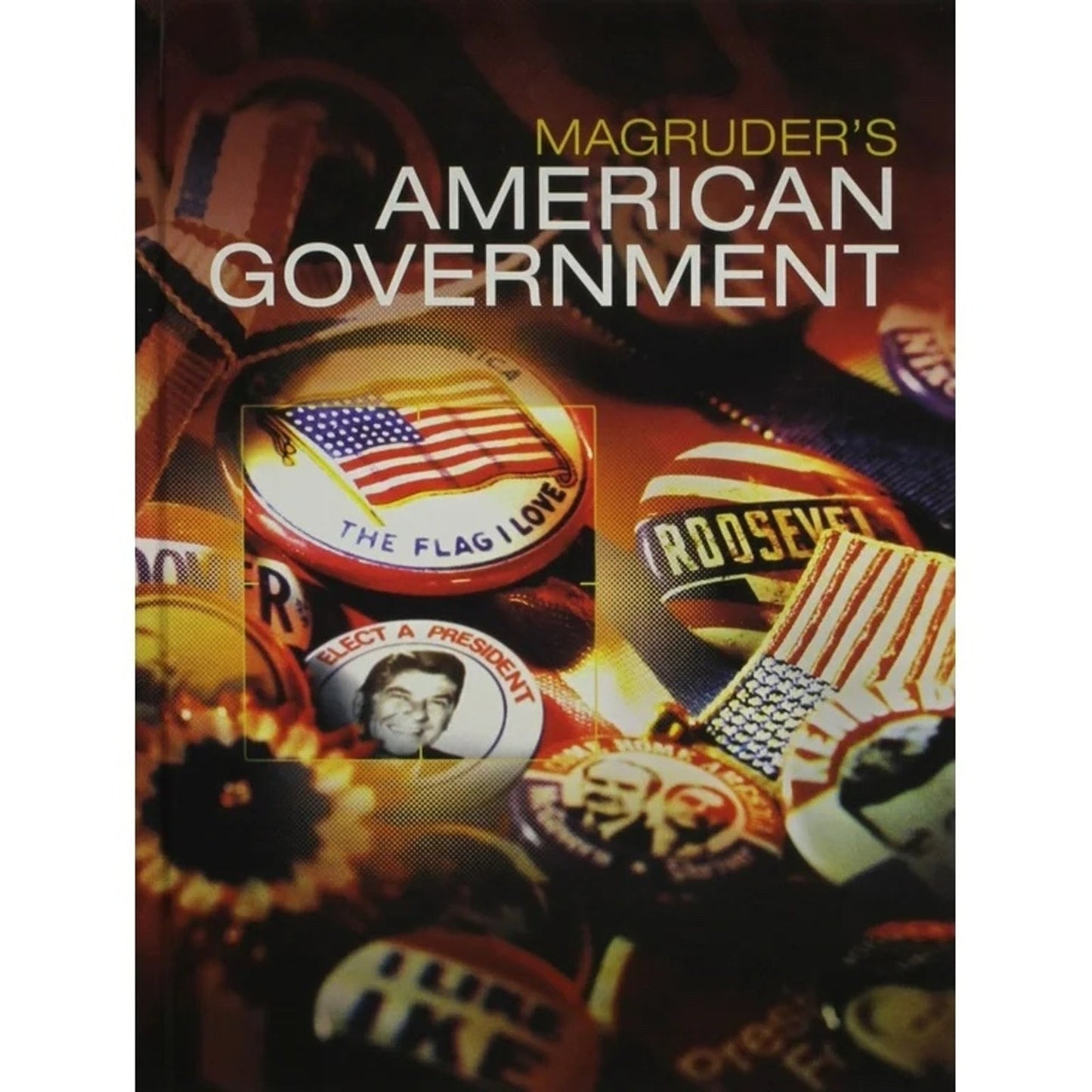 MAGRUDERS AMERICAN GOVERNMENT 2016 STUDENT EDITION GRADE 12 0133306992 978013330