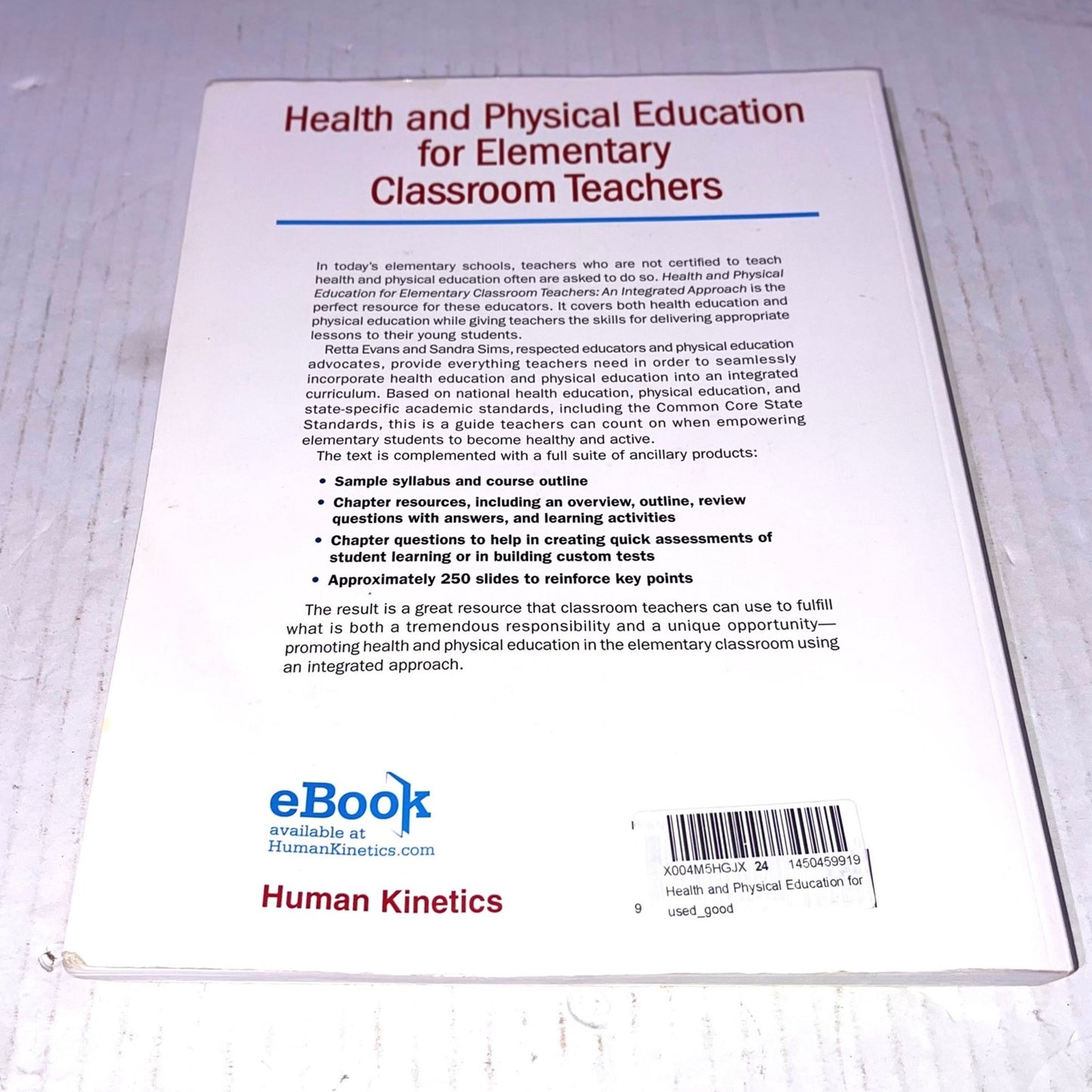 Health and Physical Education for Elementary Classroom Teachers: An Integrated Approach (SHAPE America set the Standard) ISBN-13: 978-1450459914, ISBN-10: 1450459919