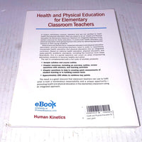 Health and Physical Education for Elementary Classroom Teachers: An Integrated Approach (SHAPE America set the Standard) ISBN-13: 978-1450459914, ISBN-10: 1450459919