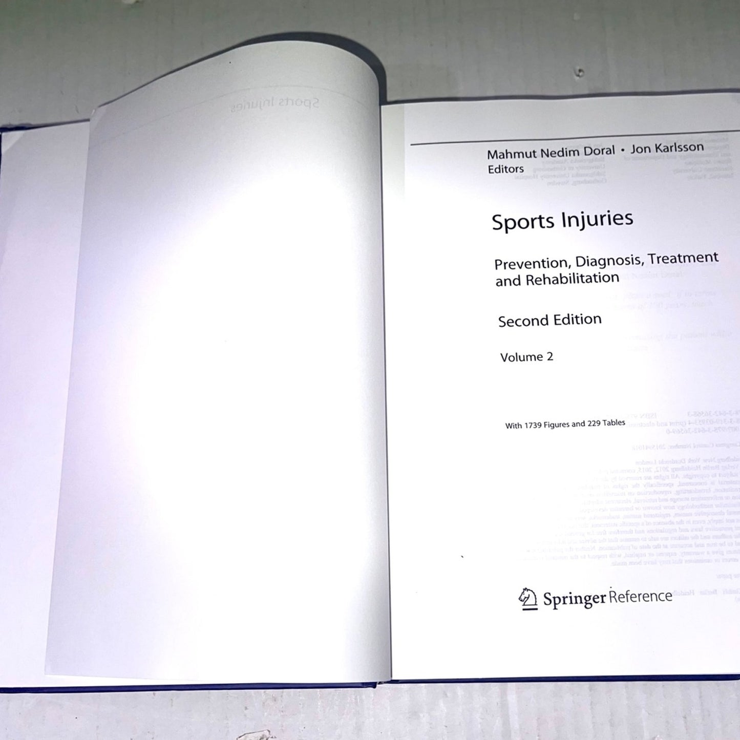 Sports Injuries: Prevention, Diagnosis, Treatment and Rehabilitation HARDCOVER ISBN-13: 978-3642365683, ISBN-10: 364236568X