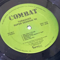 Thrasher Super Session '85 VINYL RECORD LP Combat Records MX 8017