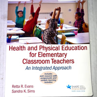 Health and Physical Education for Elementary Classroom Teachers: An Integrated Approach (SHAPE America set the Standard) ISBN-13: 978-1450459914, ISBN-10: 1450459919