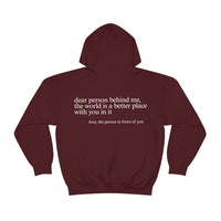 Dear Person Behind Me Hoodie, Positive Quote Hoodie (Unisex)