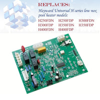 FDXLICB1930 FD Integrated Control Board Replacement Hayward H-Series Pool Heater H150FDN/FDP,H200FDN/FDP H250FDN/FDP, H300FDN/FDP, H350FDN/FDP,H400FDN/FDP