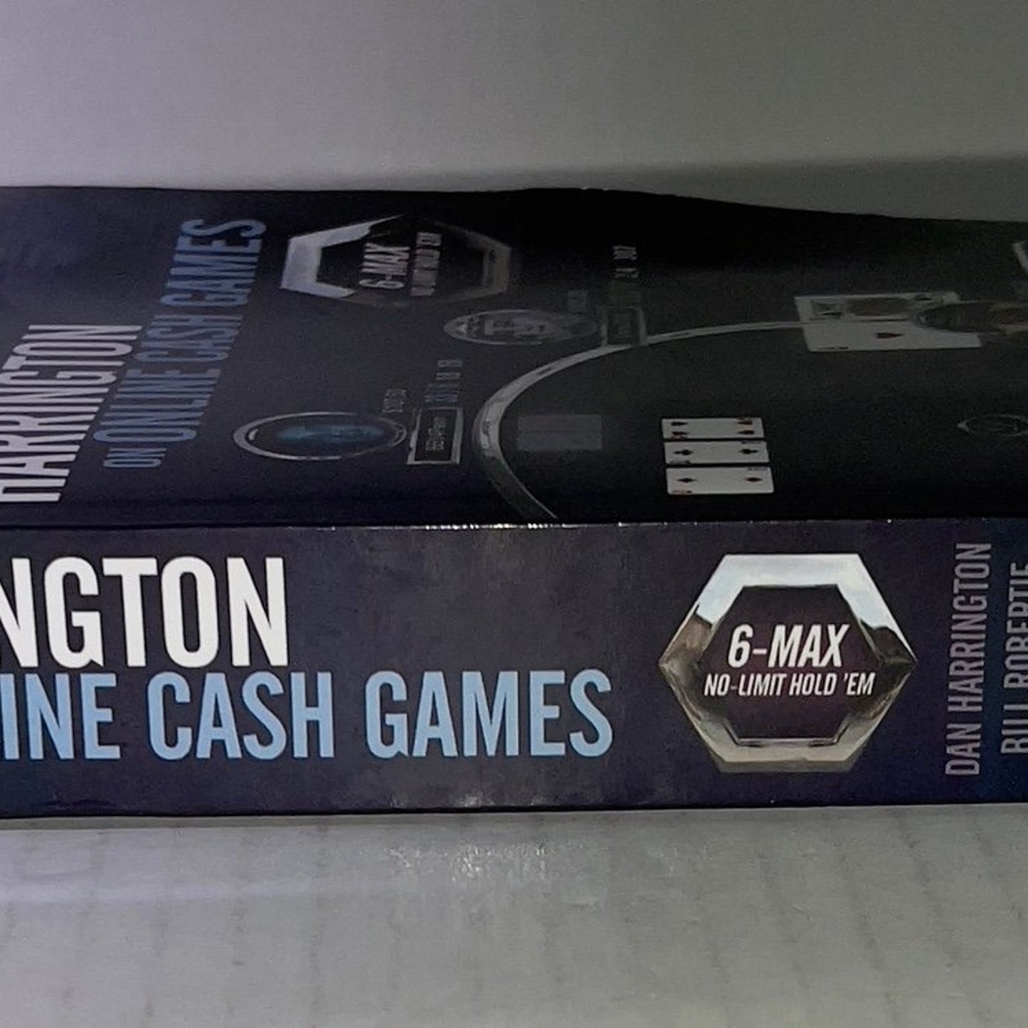 Harrington on Online Cash Games: 6-Max No-Limit Hold 'em (Harrington Cash Game Series)