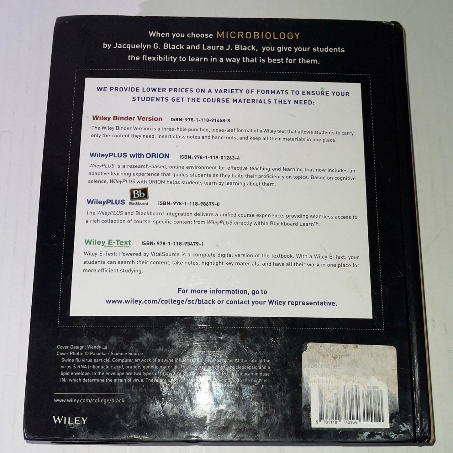 Microbiology: Principles and Explorations 9th Edition Jacquelyn G. Black, Laura ISBN-10  ‎1118743164 ISBN-13	‎978-1118743164