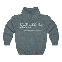 Dear Person Behind Me Hoodie, Positive Quote Hoodie (Unisex)