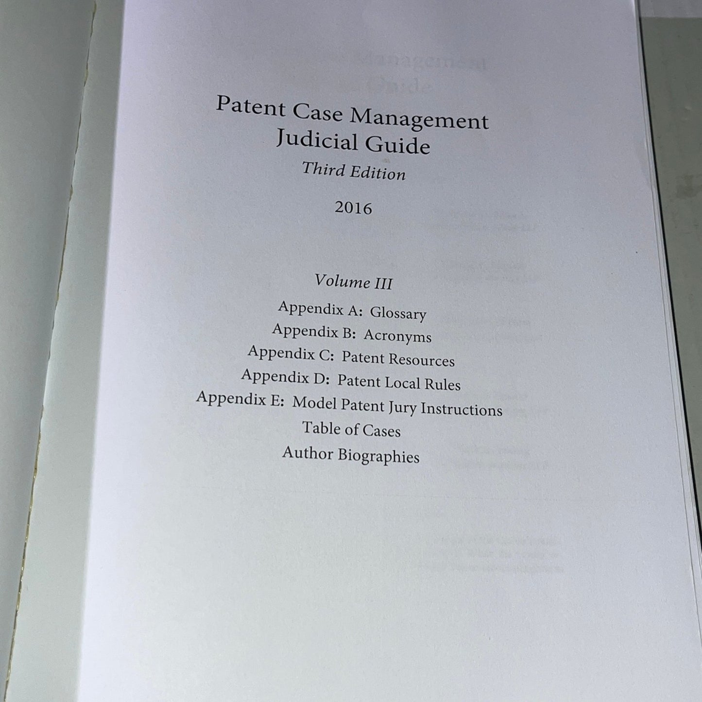 Patent Case Management Judicial Guide 3rd edition (2016) Volume III: Appendices: Patent Local Rules and Model Jury Instructions