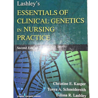 Lashley's Essentials of Clinical Genetics in Nursing Practice 2nd Edition ISBN-13: 978-0826129123, ISBN-10: 0826129129