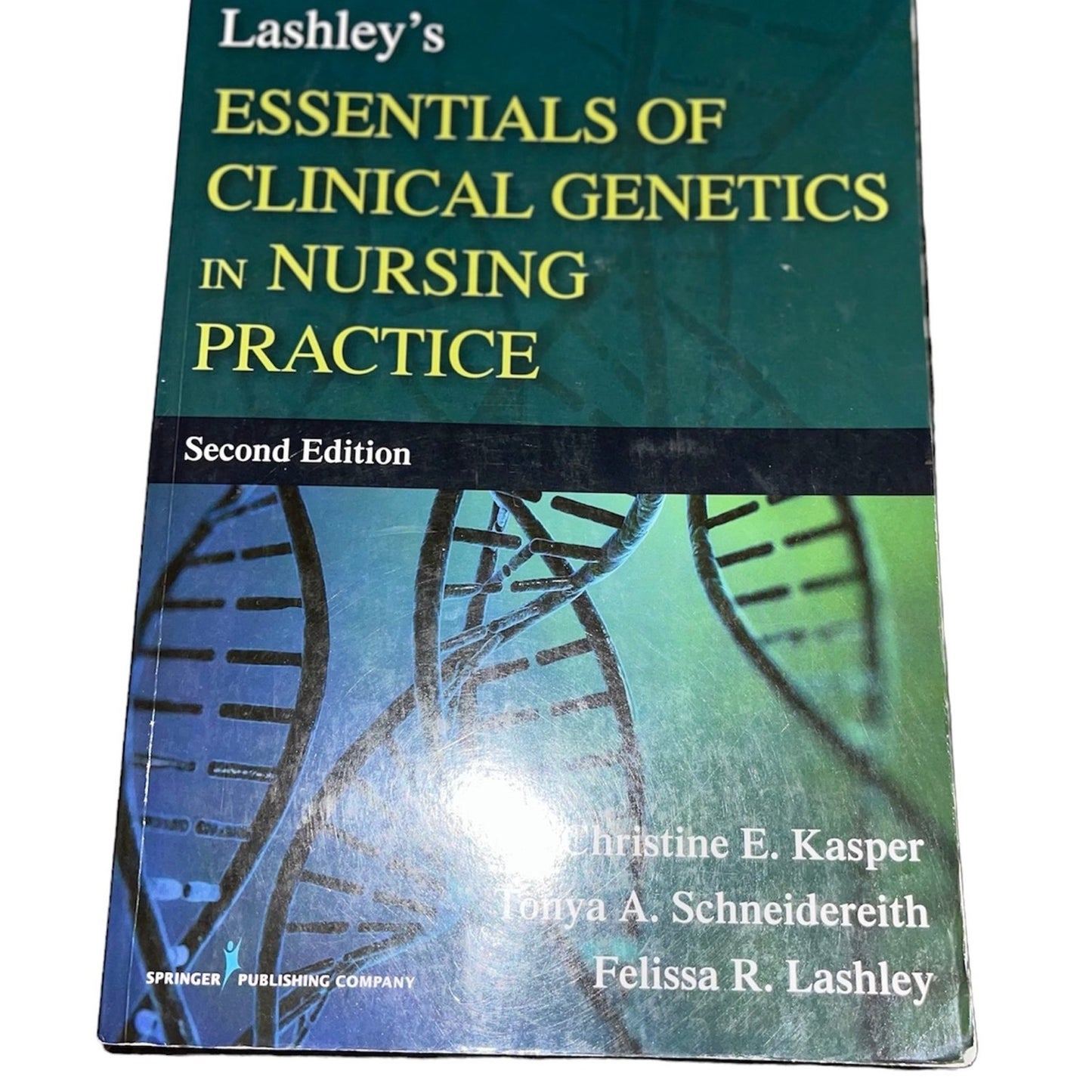 Lashley's Essentials of Clinical Genetics in Nursing Practice 2nd Edition ISBN-13: 978-0826129123, ISBN-10: 0826129129