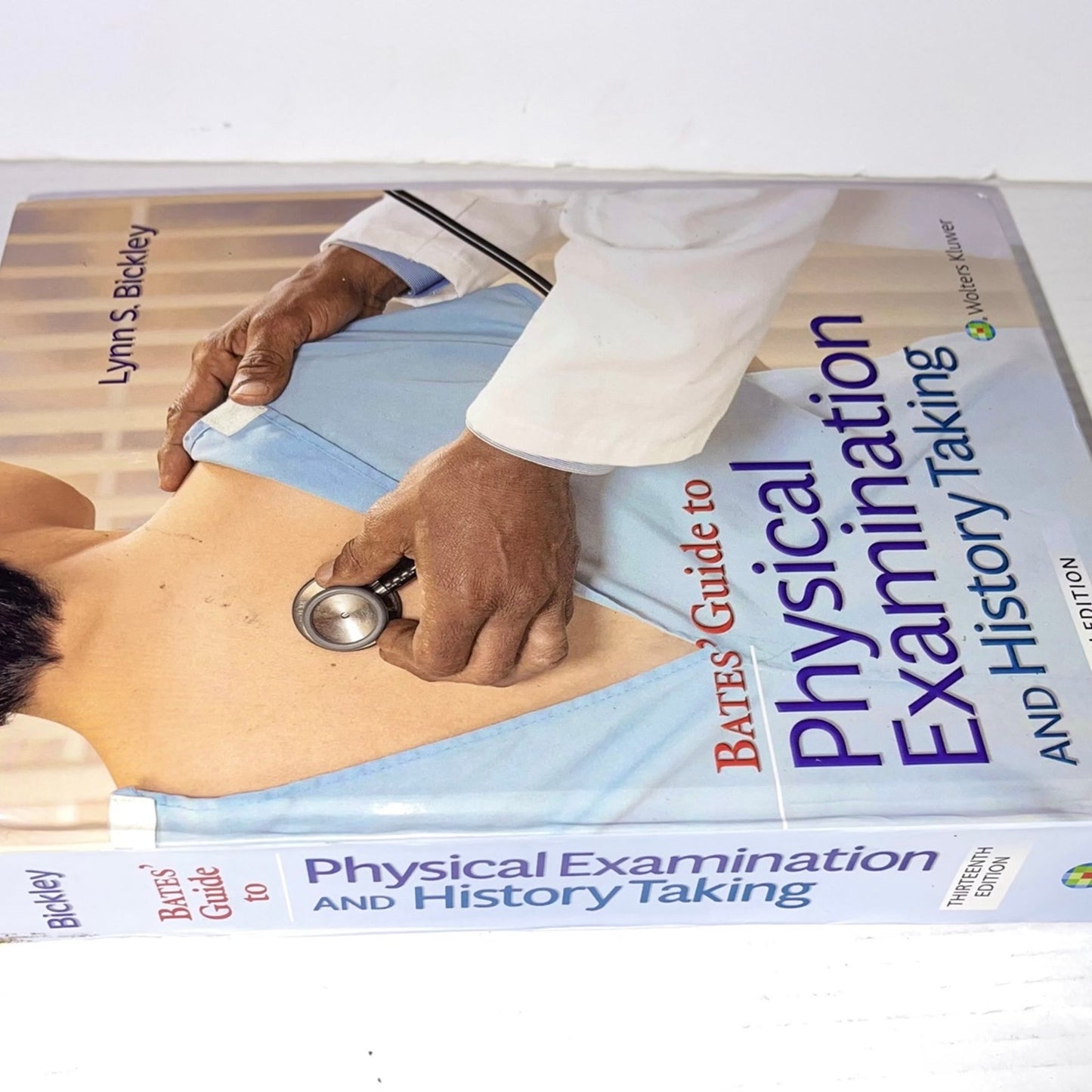 Bates' Guide To Physical Examination and History Taking (Lippincott Connect) Thirteenth, North American Edition, Revised Reprint Edition13th Edition by Lynn S.