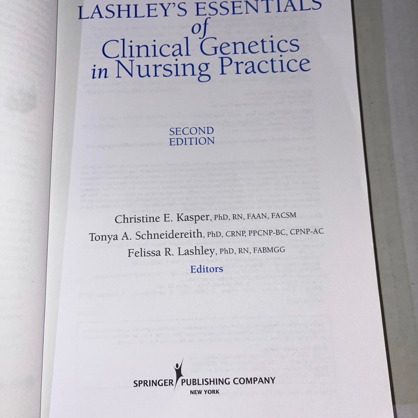 Lashley's Essentials of Clinical Genetics in Nursing Practice 2nd Edition ISBN-13: 978-0826129123, ISBN-10: 0826129129