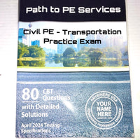Path to PE Services, Civil PE Transportation Practice Exam: 80 Questions Designed for the CBT Format with Detailed Solutions