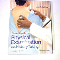 Bates' Guide To Physical Examination and History Taking (Lippincott Connect) Thirteenth, North American Edition, Revised Reprint Edition13th Edition by Lynn S.