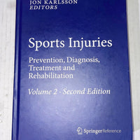 Sports Injuries: Prevention, Diagnosis, Treatment and Rehabilitation HARDCOVER ISBN-13: 978-3642365683, ISBN-10: 364236568X