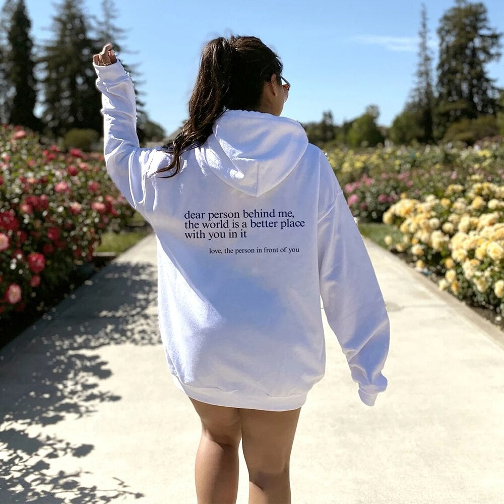 Dear Person Behind Me Hoodie, Positive Quote Hoodie (Unisex)