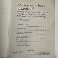 An Engineer's Guide to MATLAB with Applications from Mechanical, Aerospace, Electrical, Civil, and Biological Systems Engineering THIRD EDITION