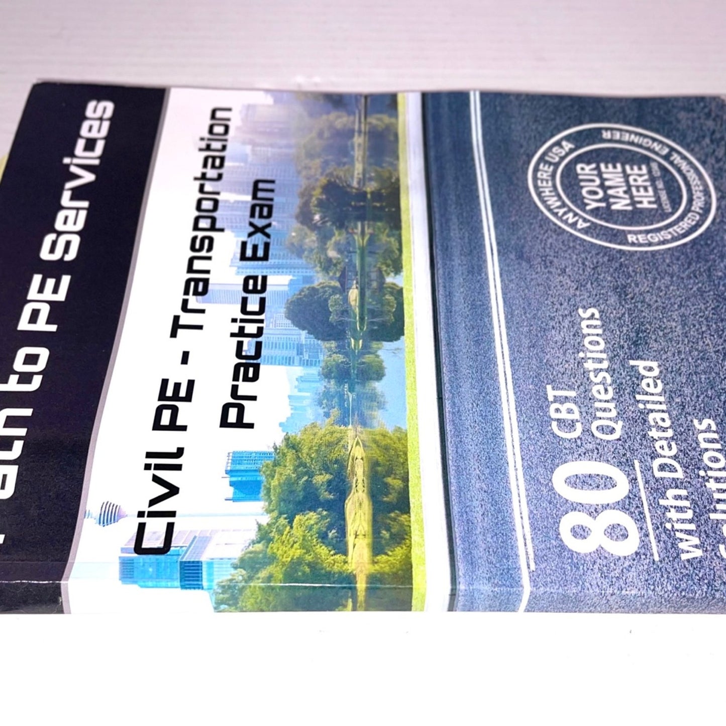 Path to PE Services, Civil PE Transportation Practice Exam: 80 Questions Designed for the CBT Format with Detailed Solutions